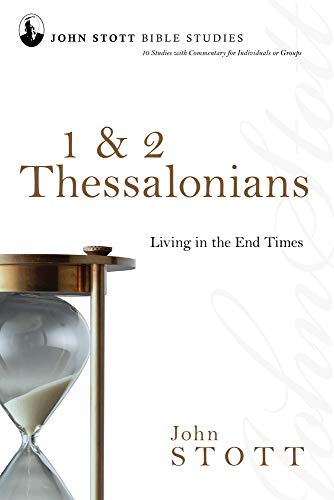 1 and 2 Thessalonians: Living in the End Times