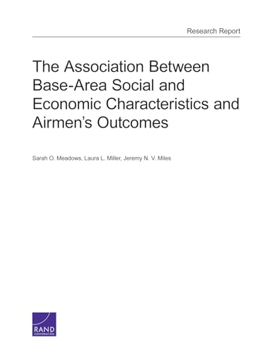 The Association Between Base-Area Social and Economic Characteristics and Airmen's Outcomes