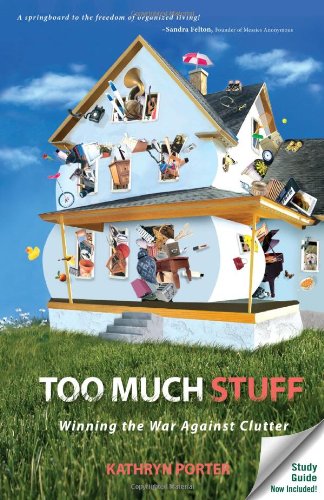 Too Much Stuff: Winning the War Against Clutter