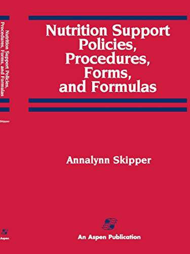 Nutrition Support Policies Procedures, Forms & Formulas
