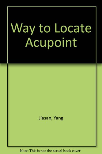 Way to Locate Acupoint (English and Chinese Edition)