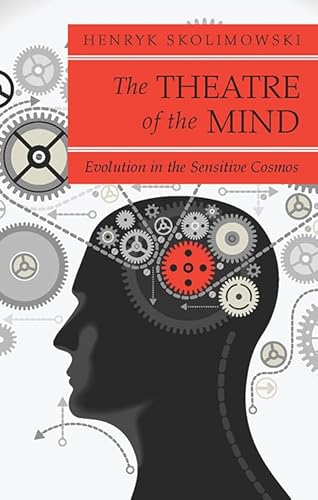 The Theatre of the Mind: Evolution in the Sensitive Cosmos