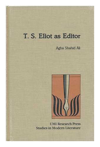T.S. Eliot as editor (Studies in modern literature)