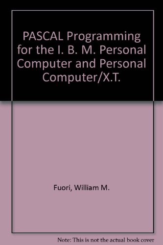 Pascal Programming for the IBM PC and PC XT