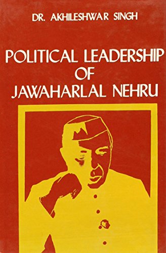Political Leadership of Jawaharlal Nehru