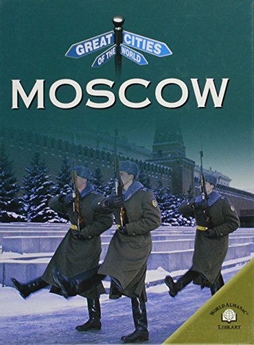 Moscow (Great Cities of the World)