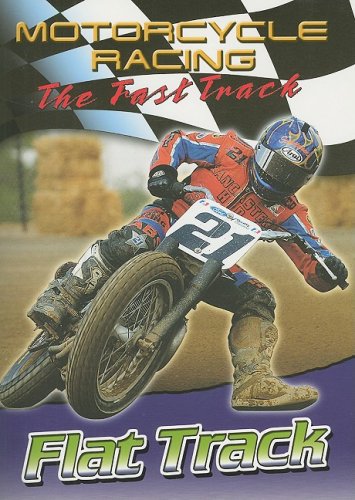 Flat Track (Motorcycle Racing: the Fast Track)