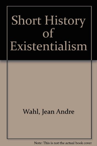 A Short History of Existentialism