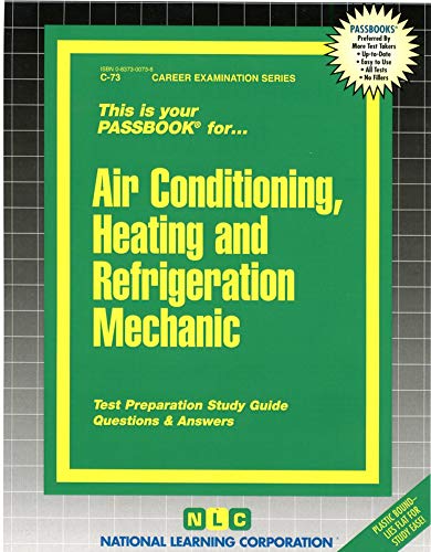 Air Conditioning, Heating & Refrigeration Mechanic(Passbooks) (Career Examination Series)