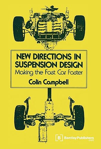 New Directions in Suspension Design: Making the Fast Car Faster