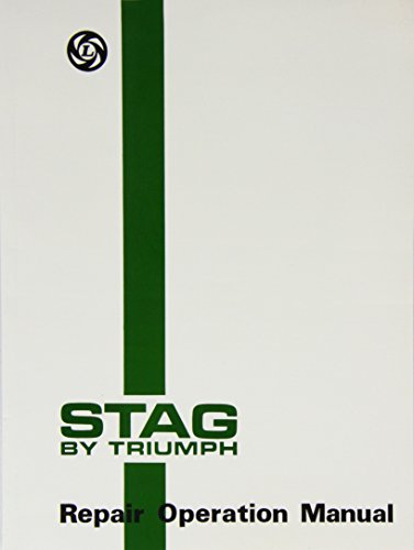 Stag by Triumph: Repair Operation Manual