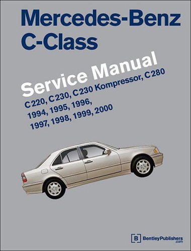 Mercedes-benz C-class Service Manual: W202, 1994-2000, C220, C230, C230 Kompressor, C280
