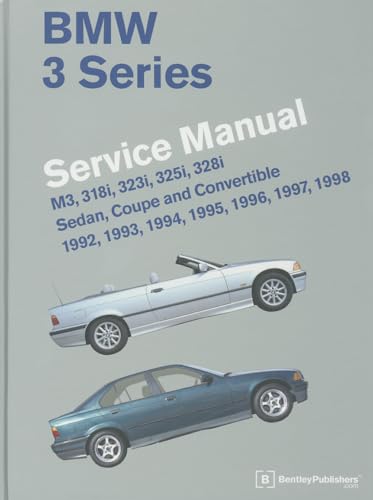 BMW 3 Series (E36) Series Manual 1992-1998: M3 318i 323i 325i 328i Sedan Coupe Convertible