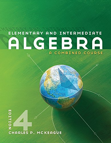 Elementary and Intermediate Algebra: A Combined Course