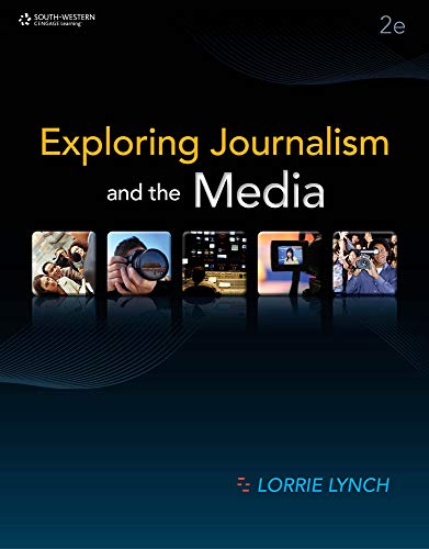 Exploring Journalism and the Media