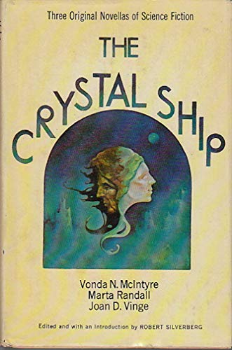 The Crystal Ship: Three Original Novellas of Science Fiction