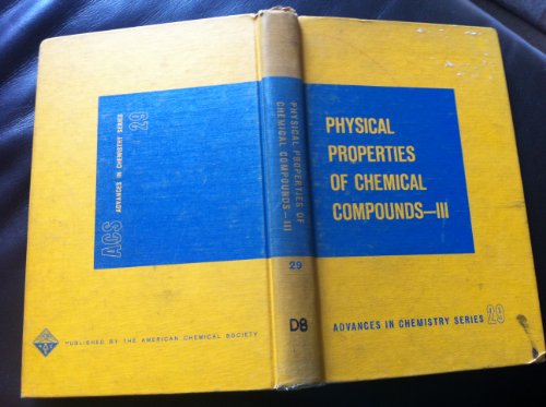 Physical Properties of Chemical Compounds - III (Advances in Chemistry Series No.29)