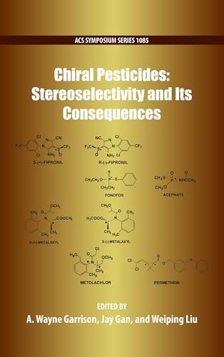 Chiral Pesticides: Stereoselectivity and Its Consequences (ACS Symposium Series)