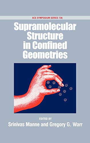 Supramolecular Structure in Confined Geometries (ACS Symposium Series)