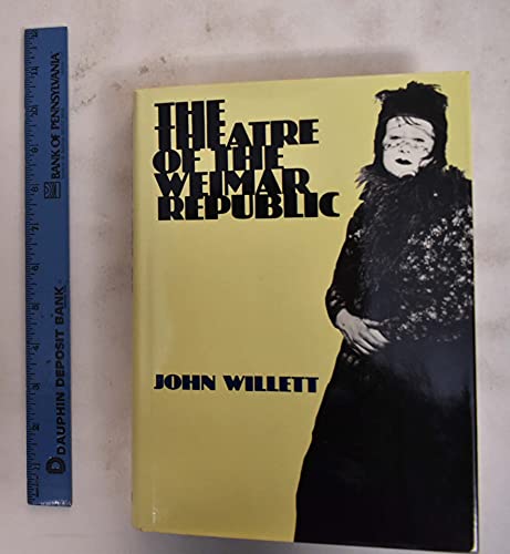 The Theatre of the Weimar Republic