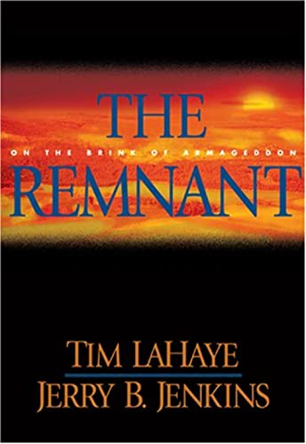 The Remnant: On the Brink of Armageddon (Left Behind)