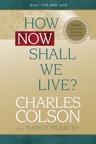 How Now Shall We Live?: Now Includes Small Group Study Guides