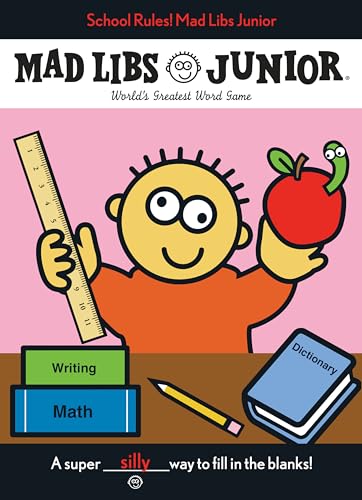 School Rules! Mad Libs Junior: World's Greatest Word Game