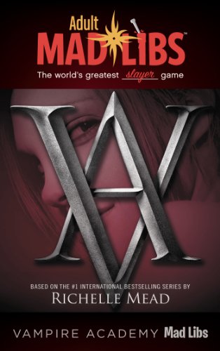 Vampire Academy Mad Libs (Adult Mad Libs)