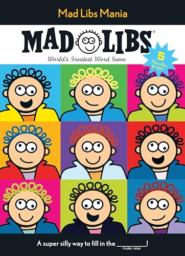 Mad Libs Mania: Over 100 Stories in One!