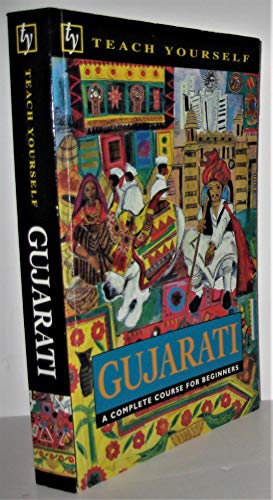 Gujarati: A Complete Course for Beginners (Teach Yourself)
