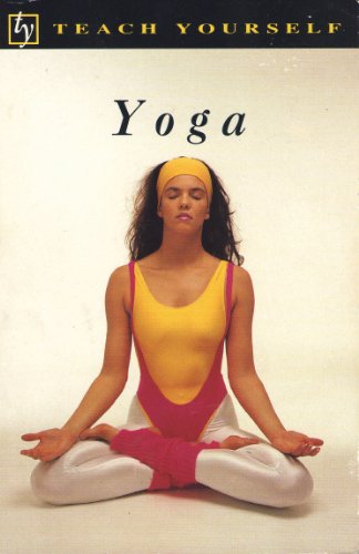 Teach Yourself Yoga (Teach yourself books)