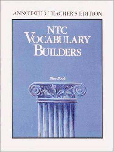 Teachers Edition (NTC Vocabulary Builders, Blue Book)