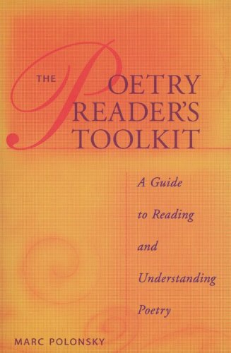 The Poetry Reader's Toolkit: A Guide to Reading and Understanding Poetry