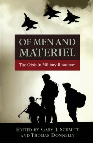 Of Men and Materiel: The Crisis in Military Resources