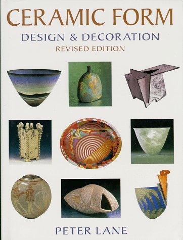 Ceramic Form: Design & Decoration
