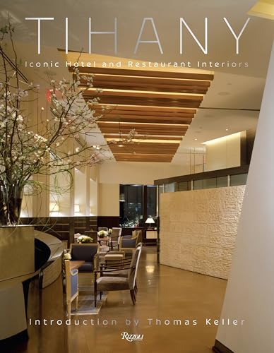 Tihany: Iconic Hotel and Restaurant Interiors