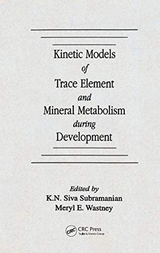 Kinetic Models of Trace Element and Mineral Metabolism During Development