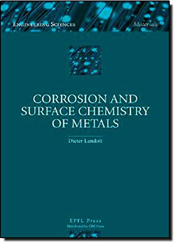 Corrosion and Surface Chemistry of Metals (Engineering Sciences : Materials)