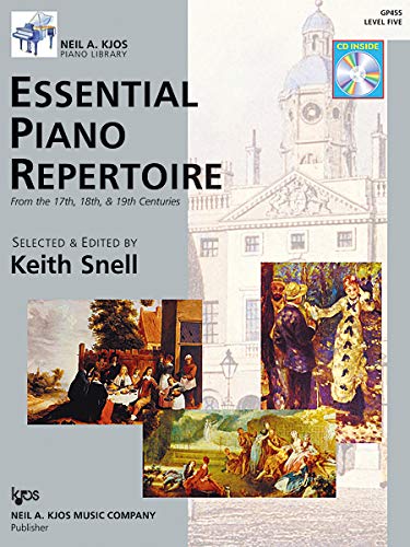 GP455 - Essential Piano Repertoire of the 17th, 18th, & 19th Centuries Level 5 by Keith Snell (2007-04-04) (Neil A Kjos Piano Library Book & CD)