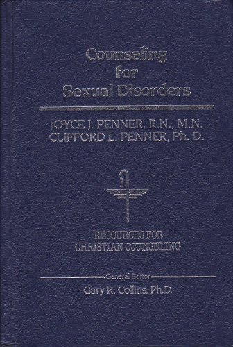 Counseling for Sexual Disorders: v. 26 (Resources for Christian Counseling S.)