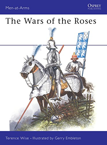 The Wars of the Roses (Men at Arms Series, 145) (Men-at-Arms, 145)