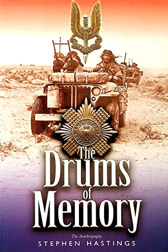 Drums of Memory: The Autobiography of Sir Stephen Hastings MC