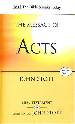 The Message of Acts: to the Ends of the Earth: Study Guide (The Bible Speaks Today Series)
