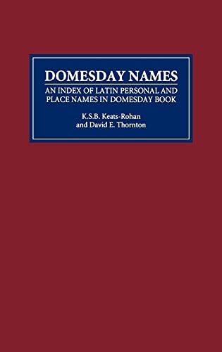Domesday Names: An Index of Latin Personal and Place Names in Domesday Book