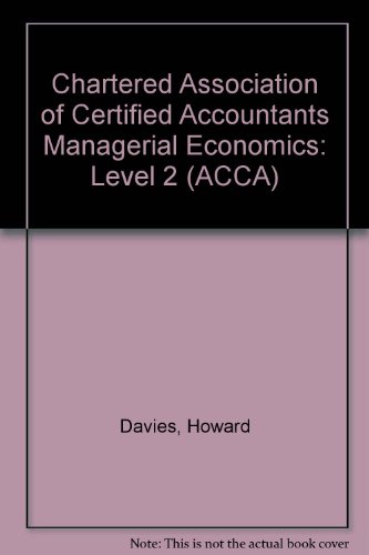 Chartered Association of Certified Accountants Managerial Economics