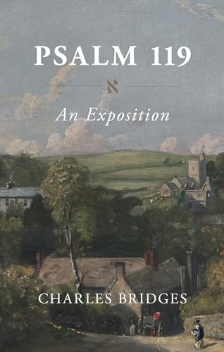 Psalm 119: An Exposition