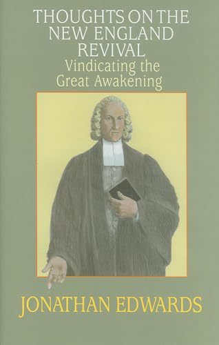 Thoughts on the New England Revival: Vindicating the Great Awakening