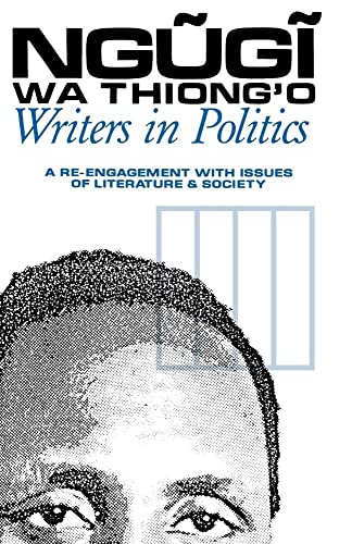 Writers in Politics: A Re-Engagement With Issues of Literature & Society
