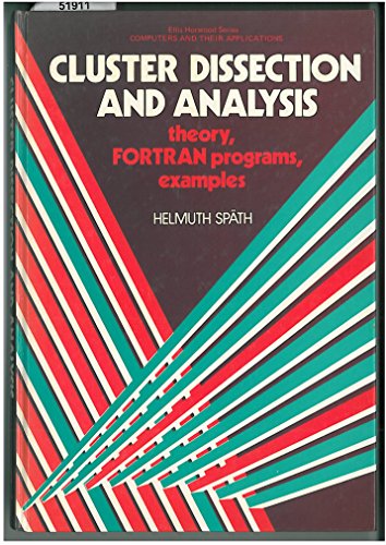 Cluster Dissection and Analysis: Theory, Fortran Programs, Examples