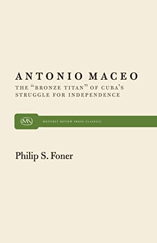 Antonio Maceo: The “Bronze Titan” of Cuba’s Struggle for Independence